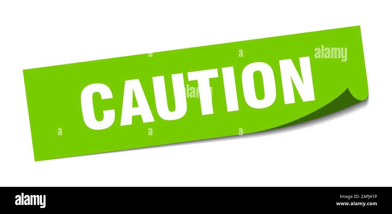 Caution Sticker Caution Square Sign Caution Peeler Stock Vector