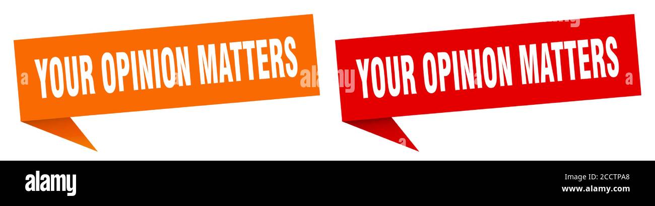 Your Opinion Matters Banner Sign Your Opinion Matters Speech Bubble