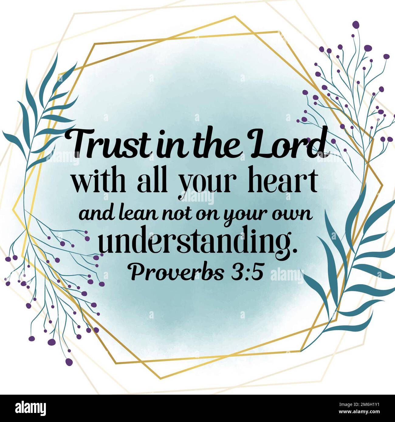 Proverbs 3 5 Trust In The Lord With All Your Heart And Lean Not On Your