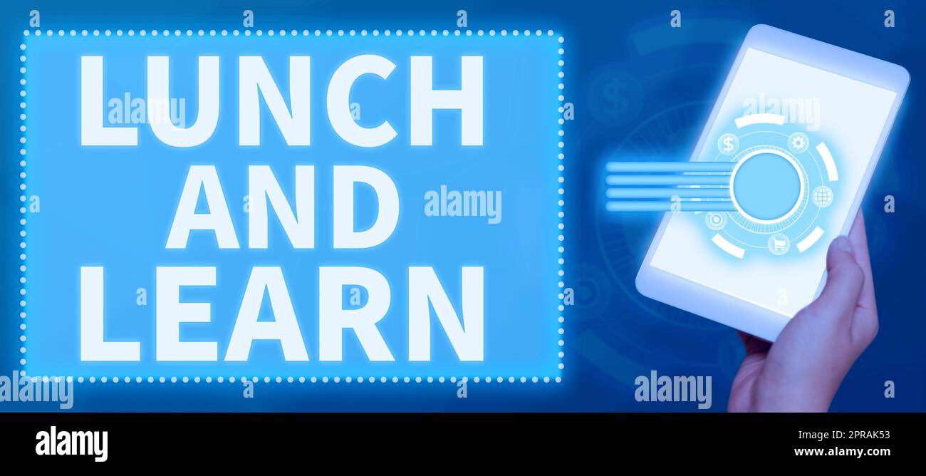 Inspiration Showing Sign Lunch And Learn Word For Have Meal And Study