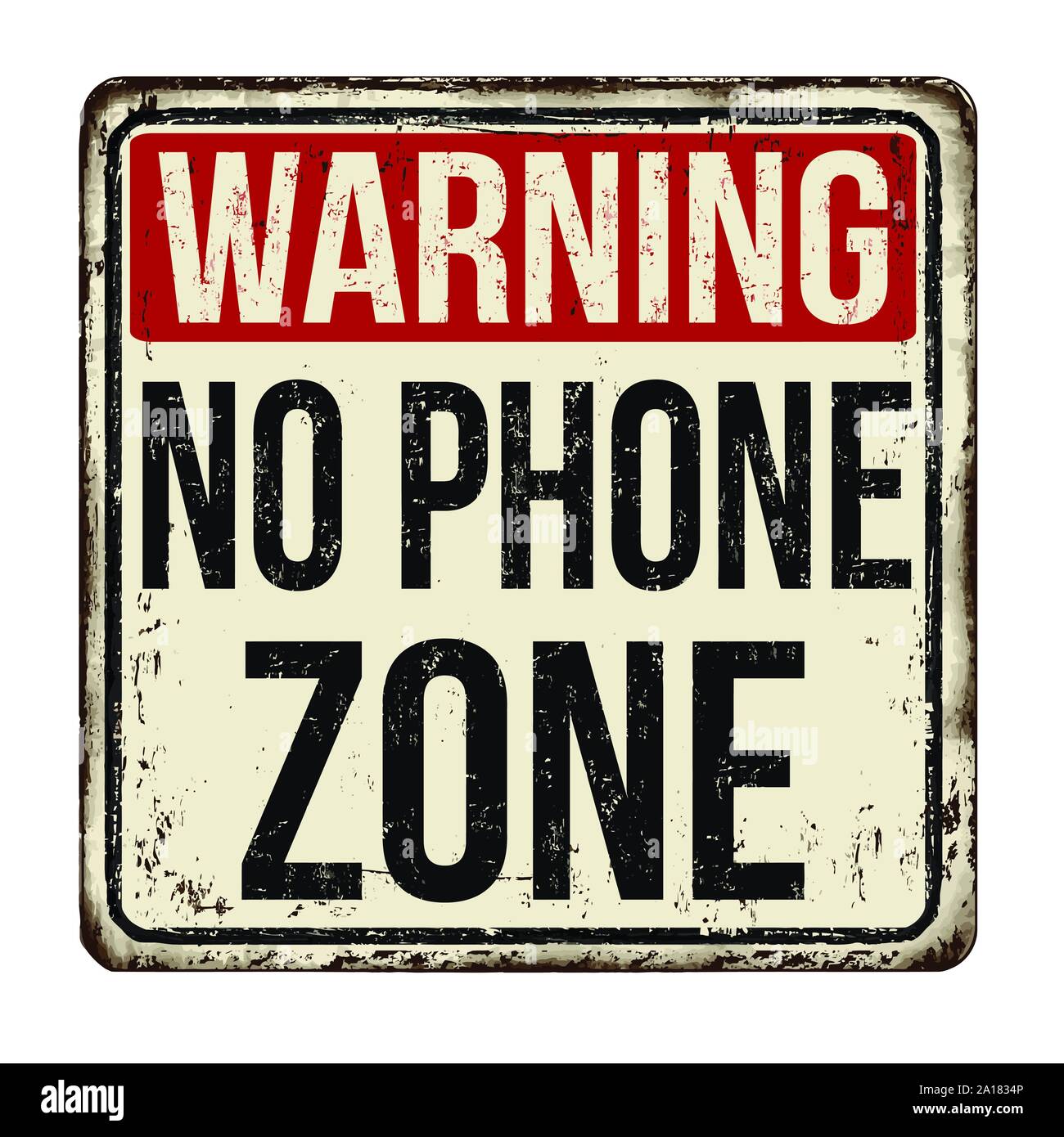 Warning no phone zone vintage rusty metal sign on a white background