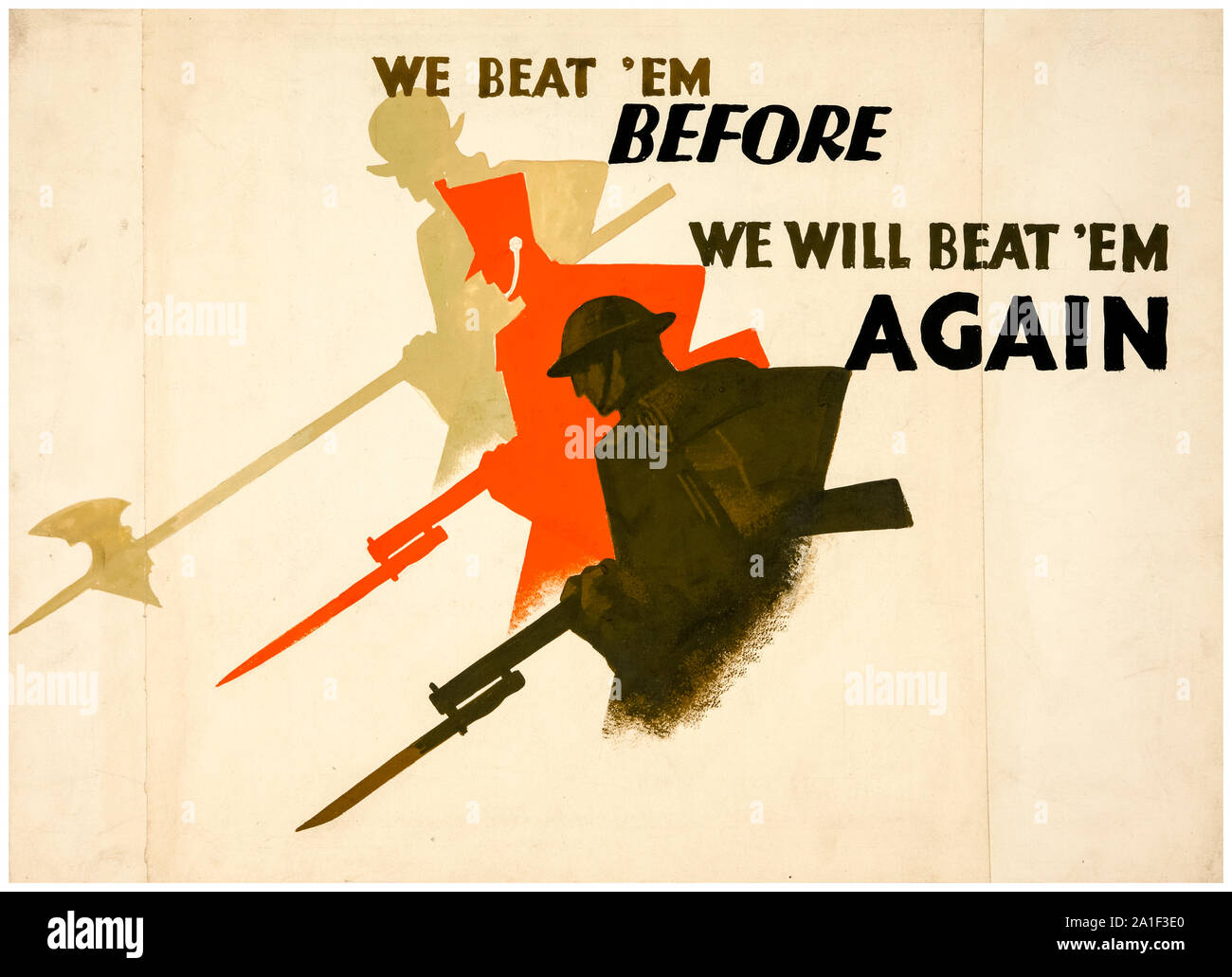 British, WW2, War Effort, We beat 'em before...We will beat 'em again, (historic soldiers advancing with weapons), motivational poster, 1939-1946 Stock Photo