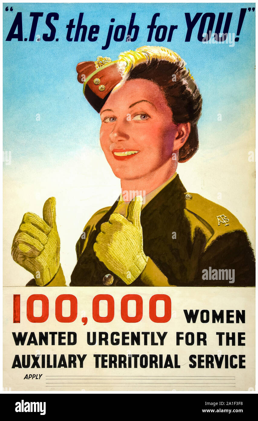 British, WW2, Forces Recruitment poster, A.T.S. the job for you!, 100000 women wanted urgently, for the, Auxiliary Territorial Service, 1939-1946 Stock Photo