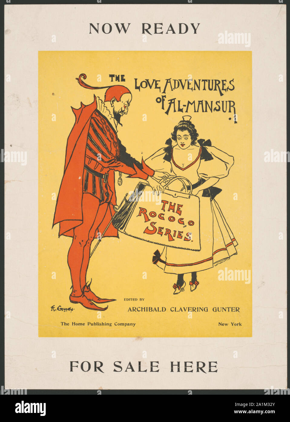 Now ready, The Love Adventures of Al-Mansur, edited by Archibald Clavering Gunter ... for sale here / A. Gunn. Stock Photo