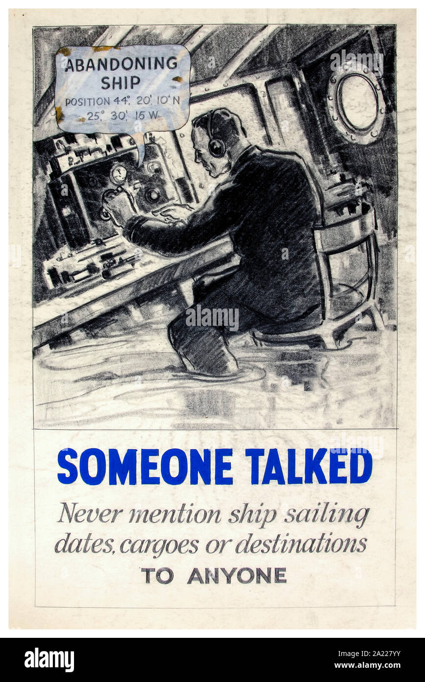 British, WW2, Careless talk, Someone talked, Never mention ship sailing dates cargoes or destinations to anyone, poster, 1939-1946 Stock Photo