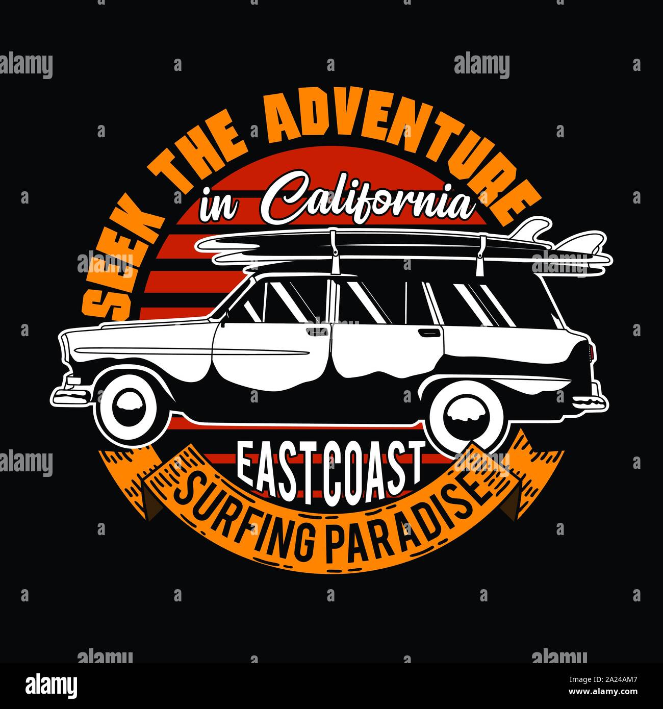 Seek the adventure in california east coast surfing paradise. Surfing quote and slogan good for T-shirt design. Car and surf board vector illustration Stock Vector