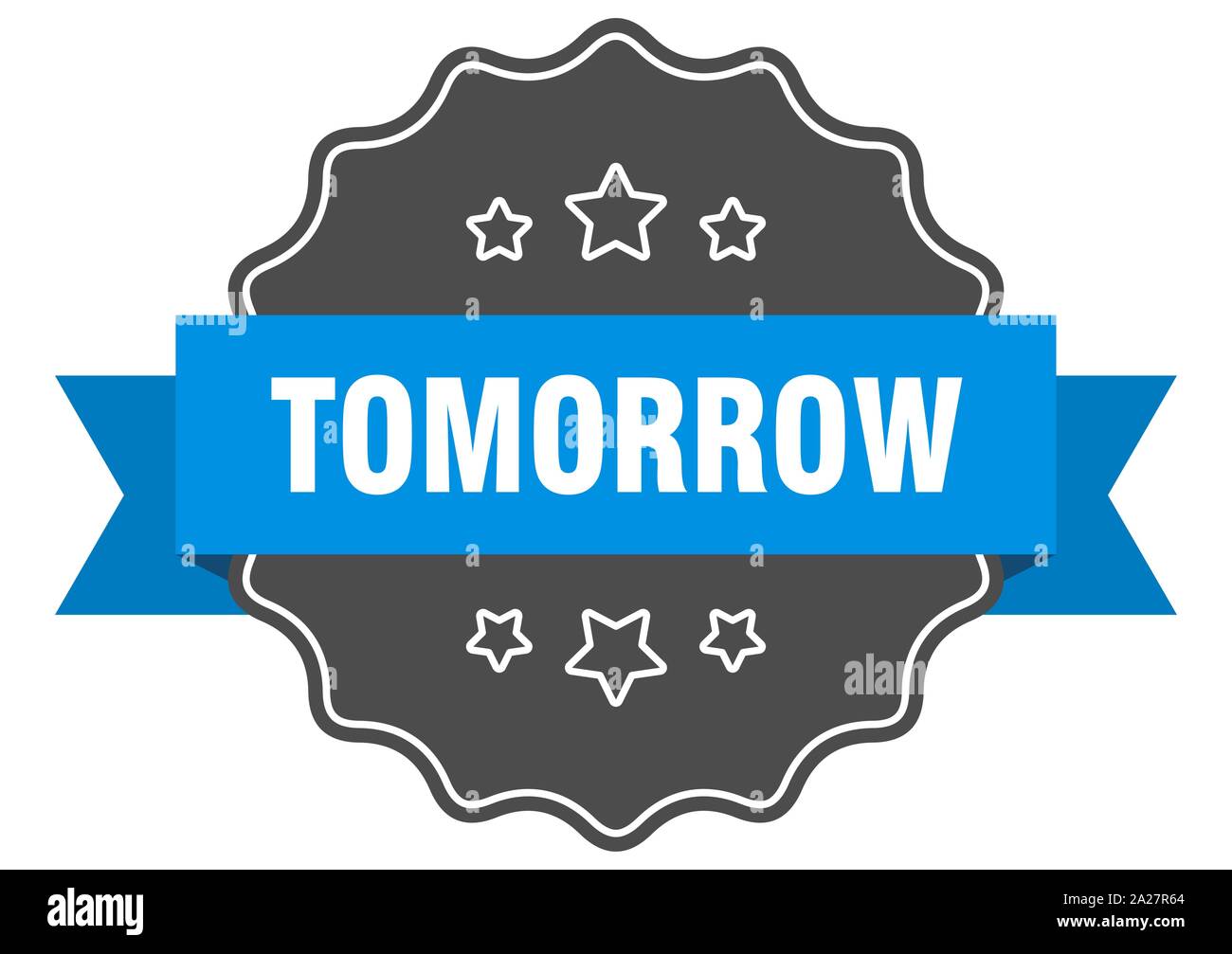 tomorrow blue label. tomorrow isolated seal. tomorrow Stock Vector ...