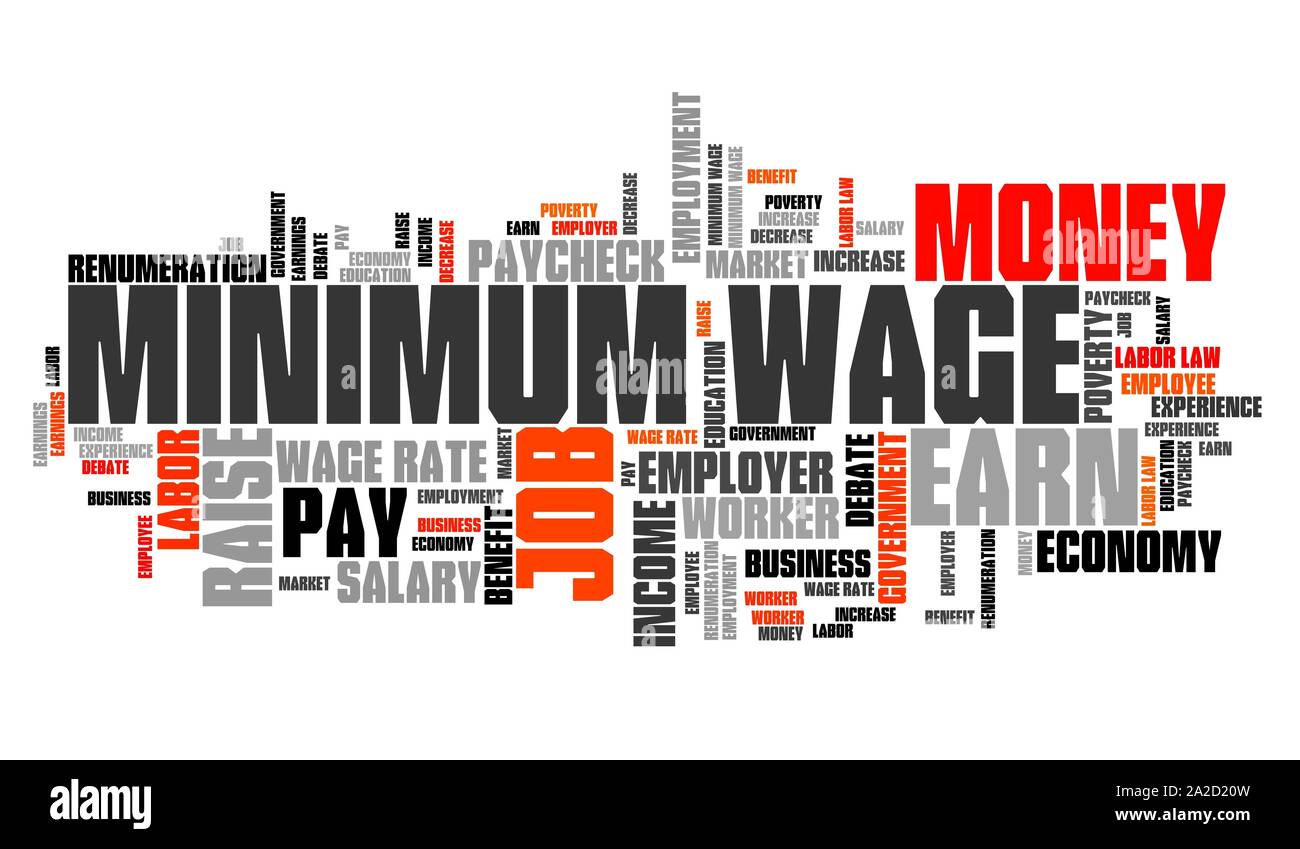 Minimum wage salary regulations by government. Career concept word