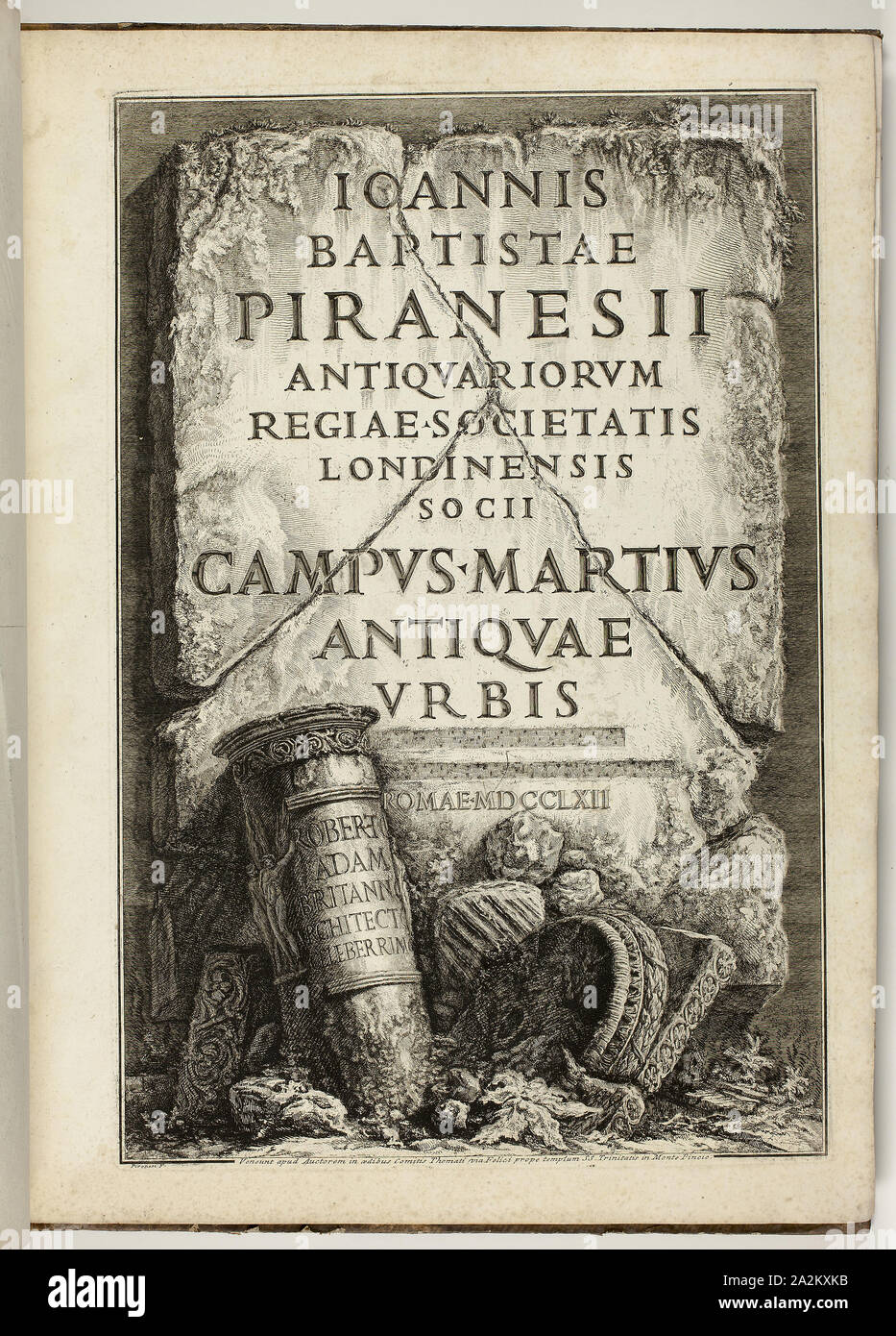 The Campus Martius of Ancient Rome, the Work of G.B. Piranesi, Fellow of the Royal Society of Antiquaries, London, 1762, Giovanni Battista Piranesi, Italian, 1720-1778, Italy, Book with forty-nine etchings in black on ivory wove paper, 580 x 430 x 24 mm (closed), 837 x 580 mm (open Stock Photo