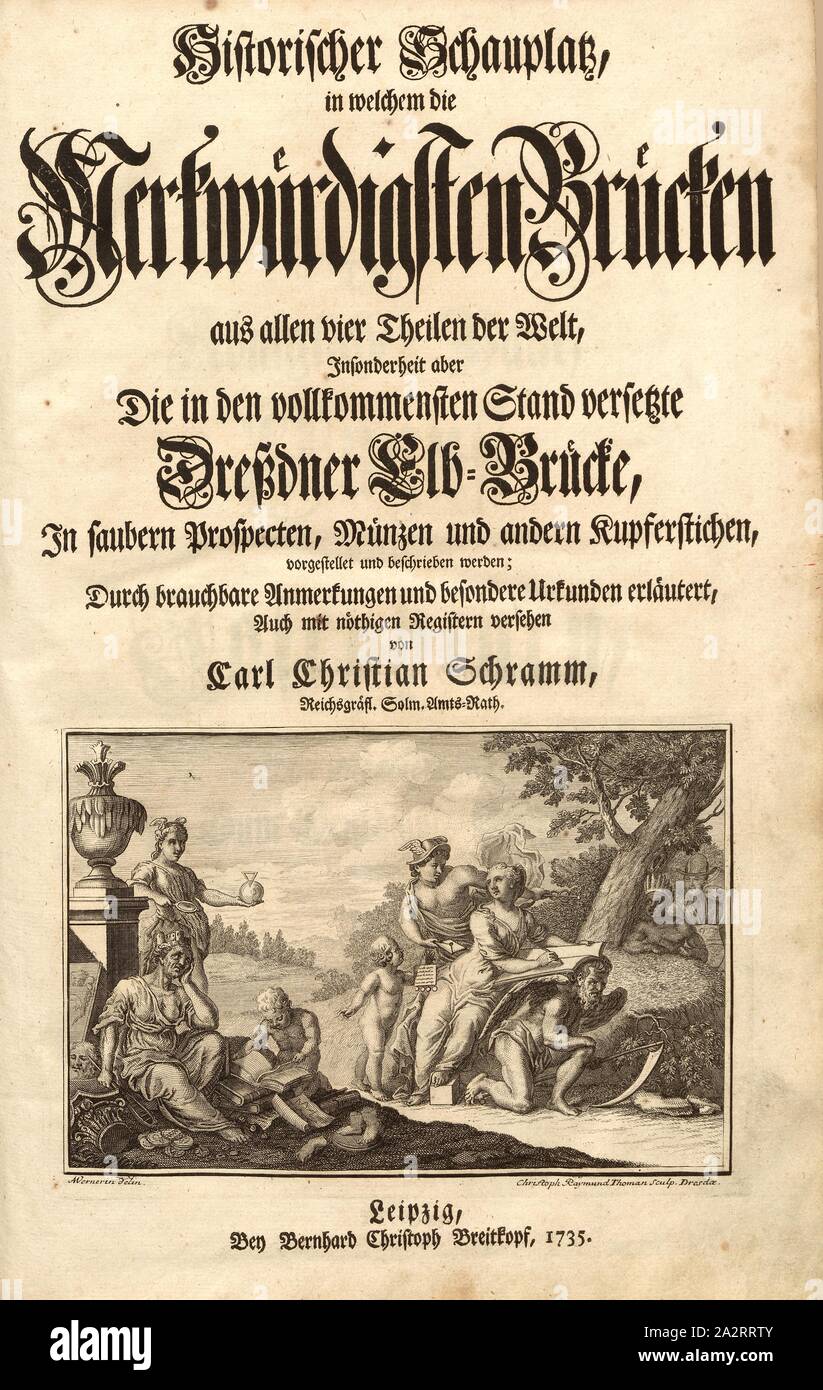 Title vignette to 'Historical venue in which the strangest bridges ...', Allegorical figures sitting around a tree, Signed: A. Wernerin delin, Christoph Raymund Thoman sculp, title vignette, Werner, Anna Maria (del.); Thomann von Hagelstein, Christoph Raimund (sc.); Breitkopf, Bernhard Christoph (ed.), 1735, Carl Christian Schramm: Historischer Schauplatz in welchem die merkwürdigsten Brücken aus allen Theilen der Welt, insonderheit aber die in den vollkommensten Stand versetzte Dresdner Elb-Brücke, in saubern Prospecten, Münzen und andern Kupferstichen, vorgestellet und beschrieben werden Stock Photo