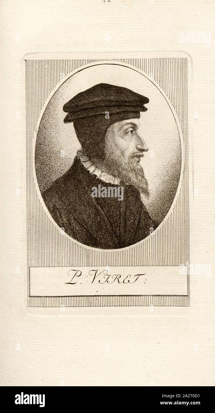 green grams, Portrait of Peter Viret (also Pierre Viret), Taf. 42, p. 280, Pfenninger, Heinrich (fec.), Leonhard Meister; Heinrich Pfenninger; J. C Fäsi: Helvetiens berühmte Männer in Bildnissen. Bd. 1. Zürich: im Verlag von Heinrich Pfenninger Mahler, 1799 Stock Photo