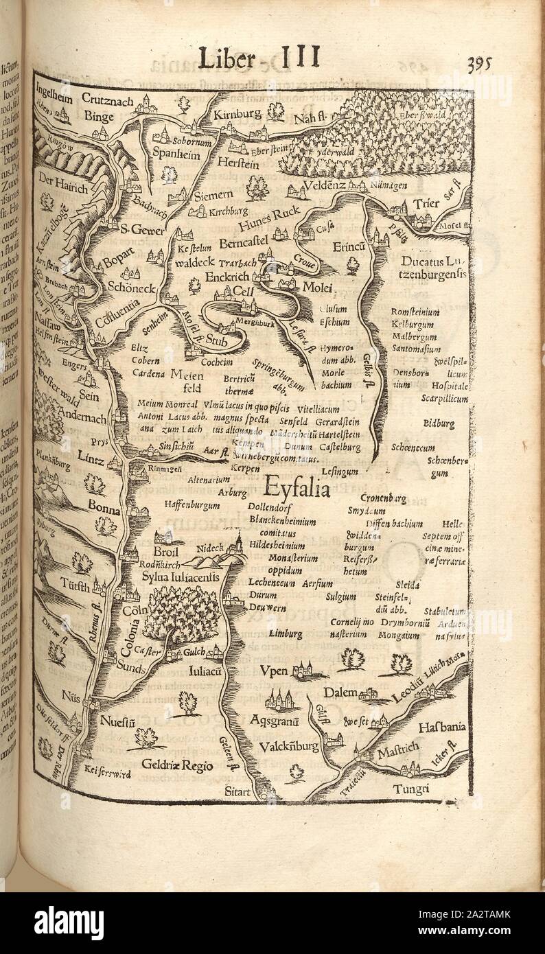 Eyfalia, Map of the Eifel from the 16th century, Fig. 41, p. 495, 1552, Sebastian Münster: Cosmographiae universalis Lib. VI. in quibus, iuxta certioris fidei scriptorum traditionem describuntur, Omniu[m] habitabilis orbis partiu[m] situs [...] Omnium gentium mores, leges, religio, res gestae, mutationes [...]. Liber tertius. [Basel]: [Petri], [1552 Stock Photo