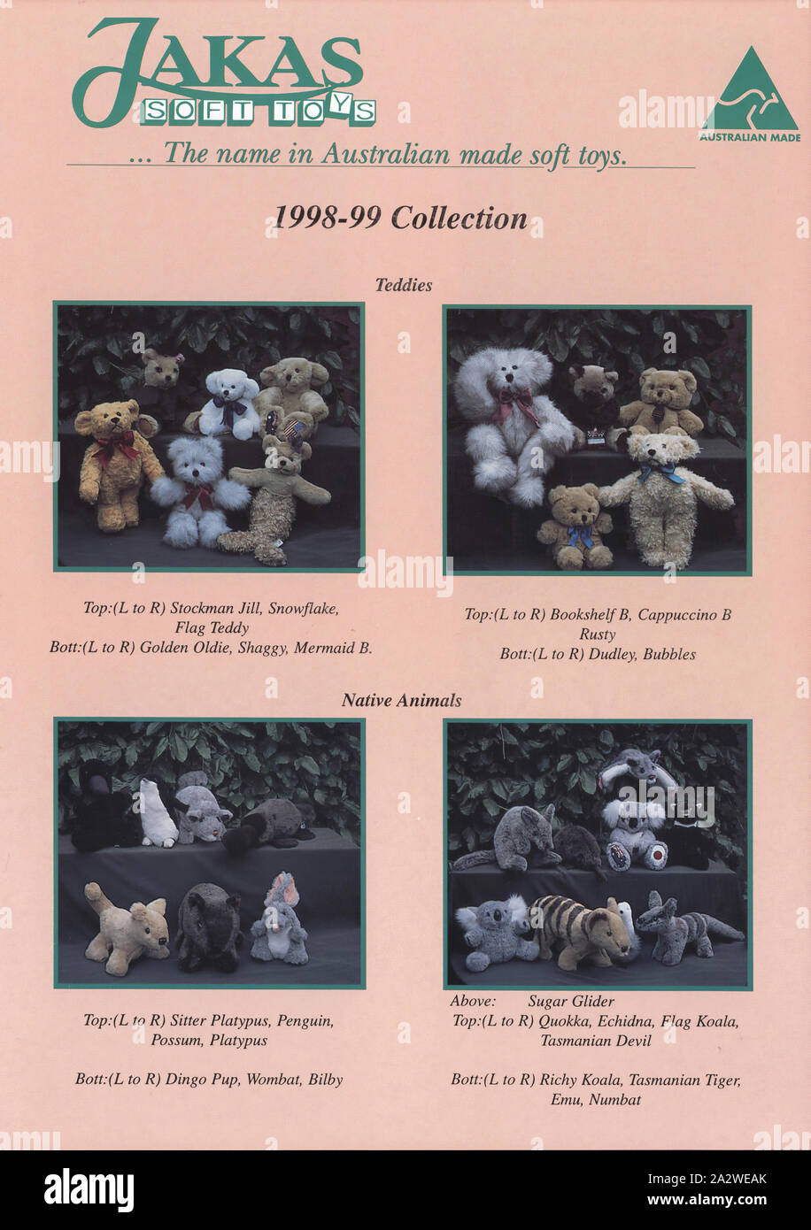 Catalogue - Jakas Soft Toys, Melbourne, 1998-1999, Jakas Soft Toys 1998-99 catalogue. The four-page catalogue shows colour images of the various soft toys available in the current collection. The soft toys are grouped into teddies, native animals, birds, dolphins, whales and hand puppets. Special 'jointed' teddies are featured along with a group of 'golly' doll designs. Available sizes and colours are shown, along with care instructions for Stock Photo