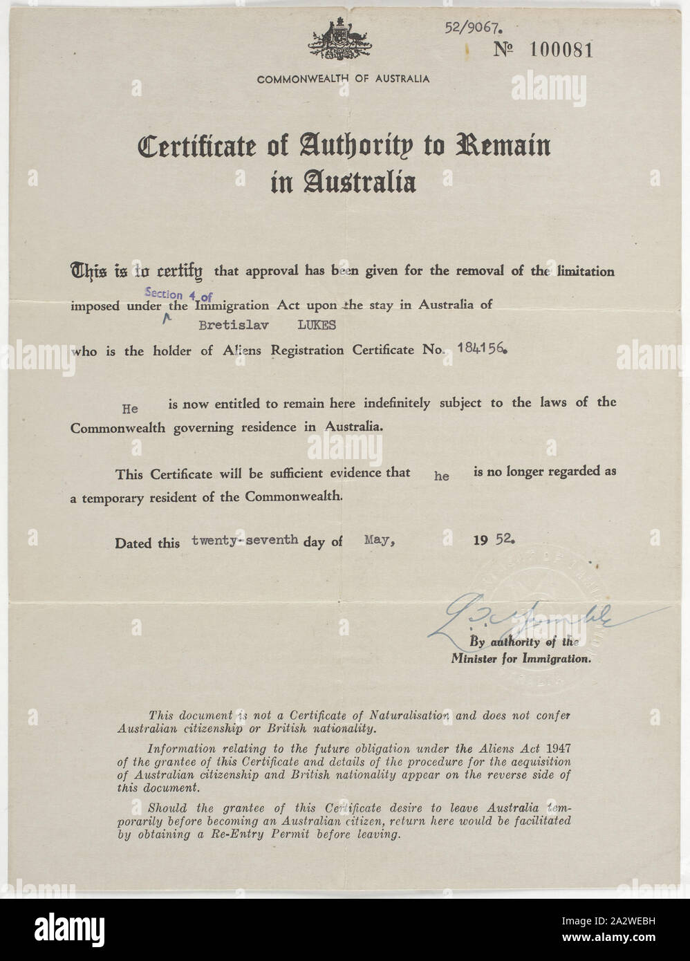 Certificate - Authority to Remain in Australia, Issued to Bretislav Lukes, Commonwealth of Australia, 27 May 1952, Certificate of Authority to Remain in Australia, issued by the Commonwealth of Australia to Bretislav Lukes on 27 May 1952. This documents certifies that Bretislav has permanent residency status in Australia. Bretislav was born 12 January 1922 in Stankou in Czechoslovakia. He claims to have worked for the Germans during the war in Junkers aircraft factory. Following the war he trained as an Stock Photo