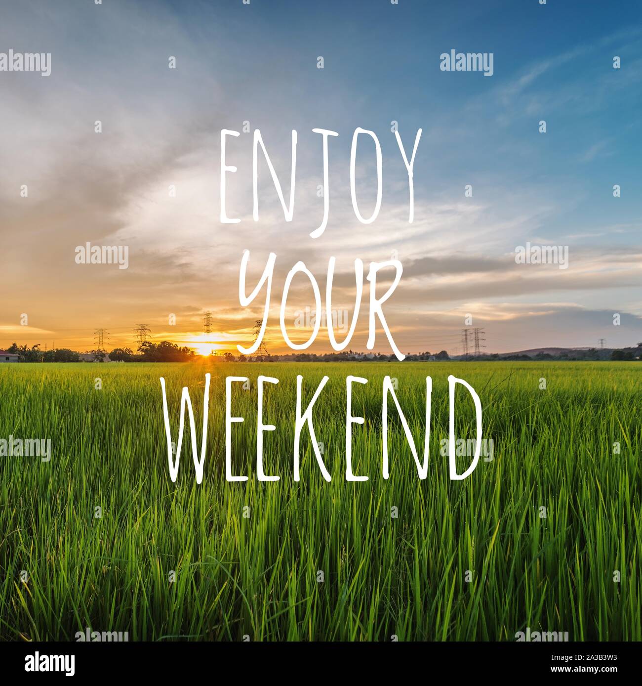 Motivational And Inspirational Quote Enjoy Your Weekend Stock Photo Alamy Motivational And Inspirational Quote Enjoy Your Weekend Stock Photo Alamy