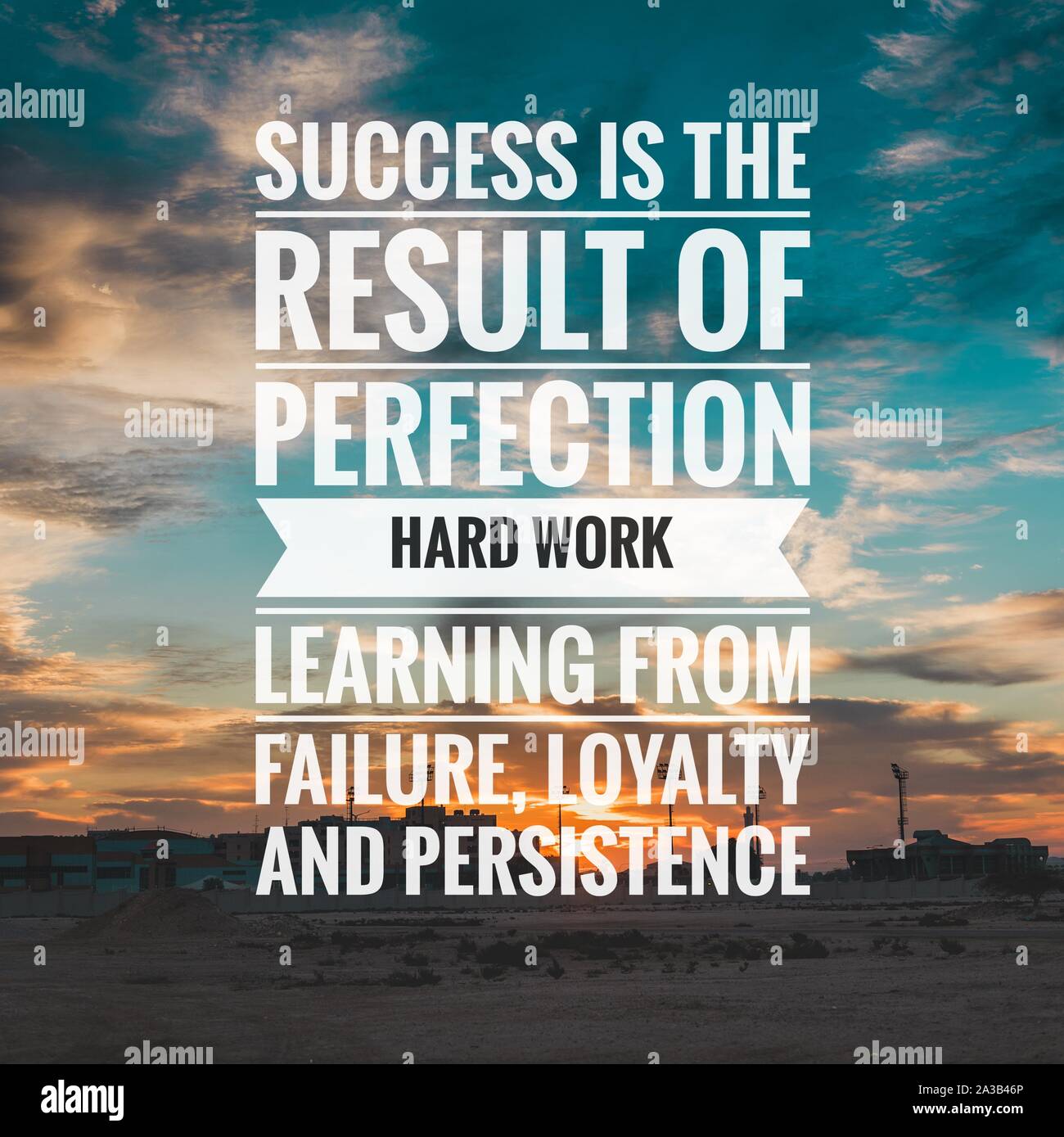 Motivational and inspirational quote - Success is the result of perfection hard work learning from failure, loyalty and persistence. Stock Photo