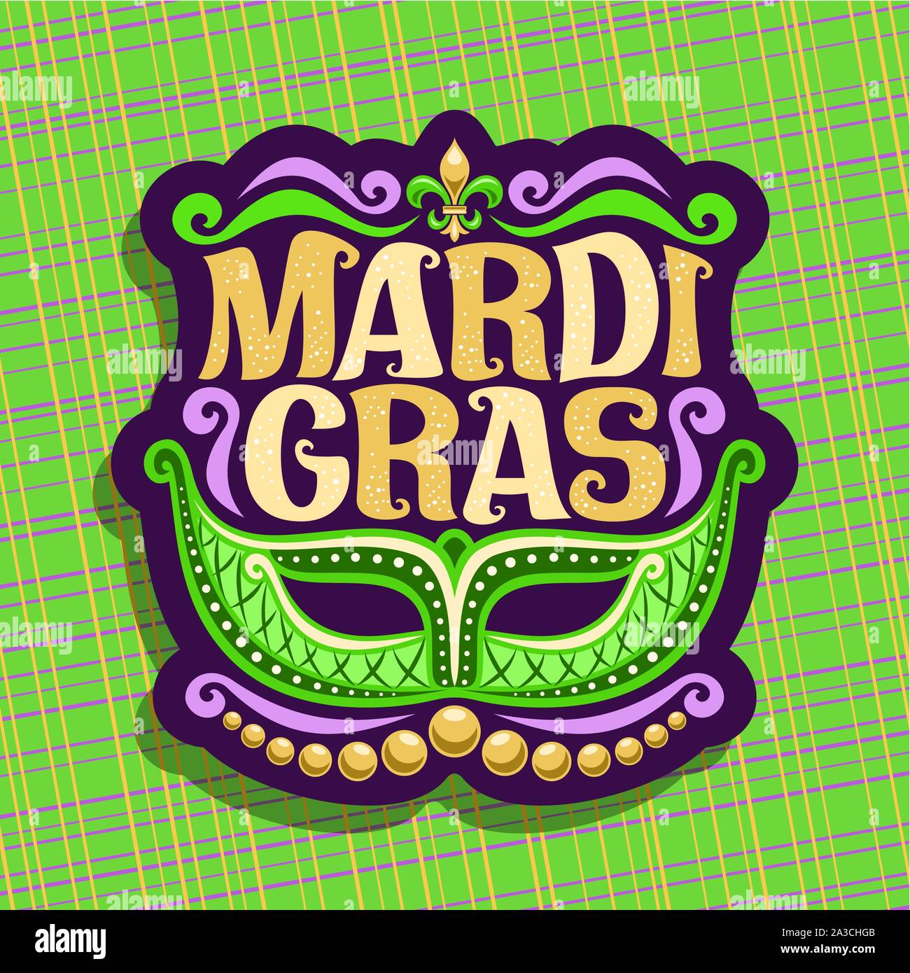 Vector logo for Mardi Gras Carnival, poster with venetian masquerade mask, symbol fleur de lis, original font for festive text mardi gras on green abs Stock Vector