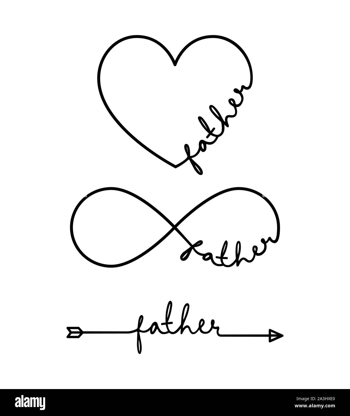 Father - word with infinity symbol, hand drawn heart, one black arrow line. Minimalistic drawing of phrase illustration Stock Vector