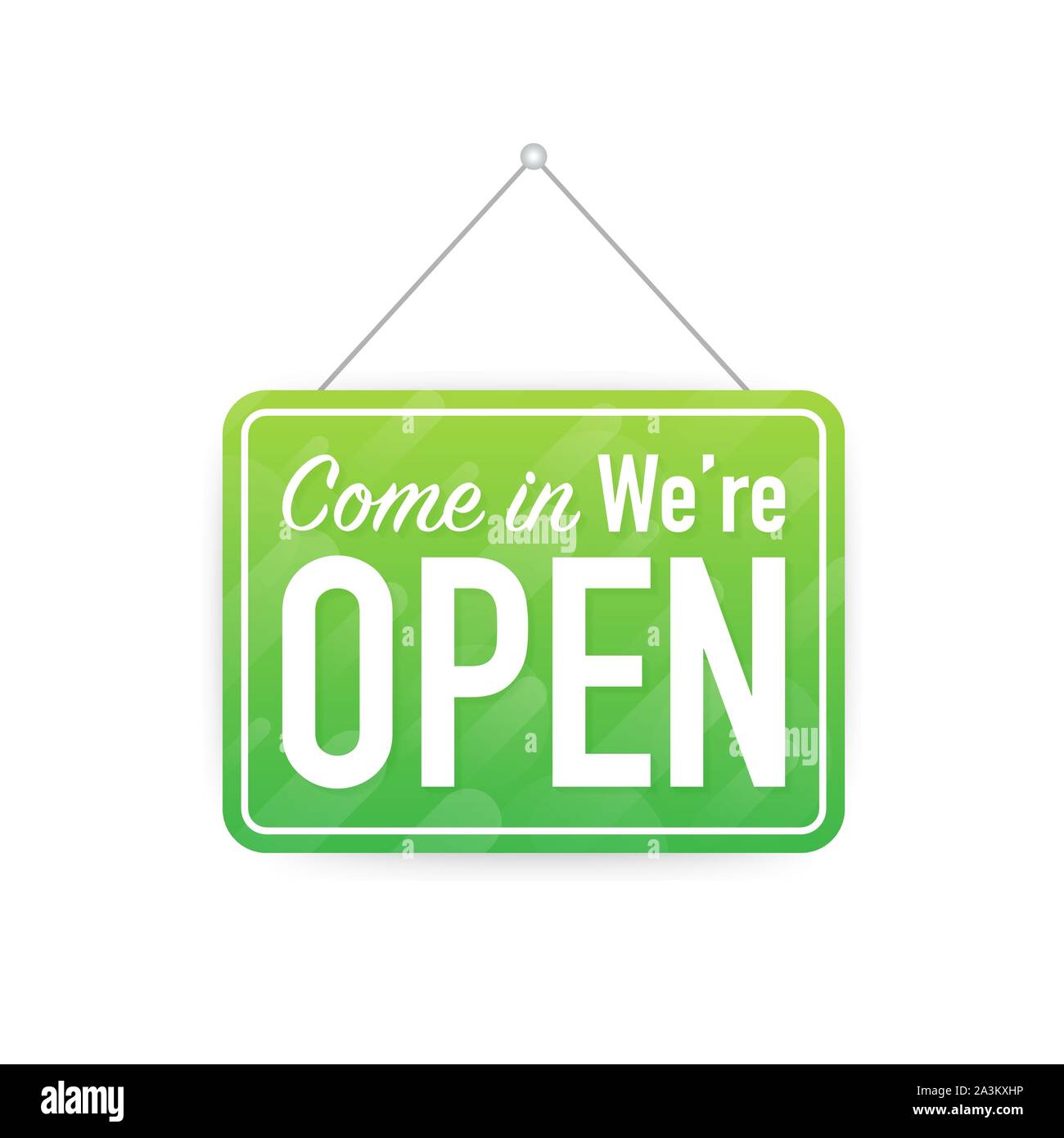 Come in we're open hanging sign on white background. Sign for door ...