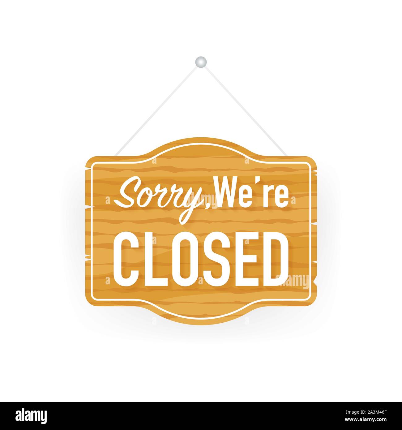 Sorry we're closed hanging sign on white background. Sign for door. Vector illustration. Stock Vector
