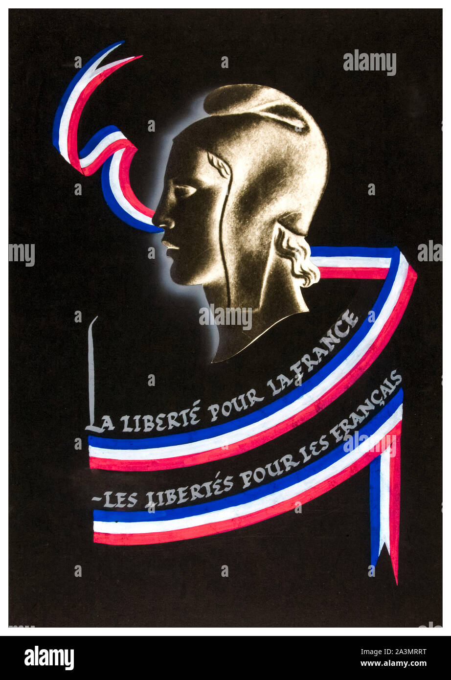 British, WW2, Unity of Strength, Inter-allied co-operation, La liberté pour la France, Les libertés pour les Français, (Freedom for France, Freedom for the French), poster, 1939-1946 Stock Photo