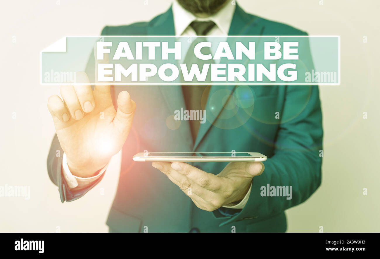 Handwriting text Faith Can Be Empowering. Conceptual photo Trust and ...