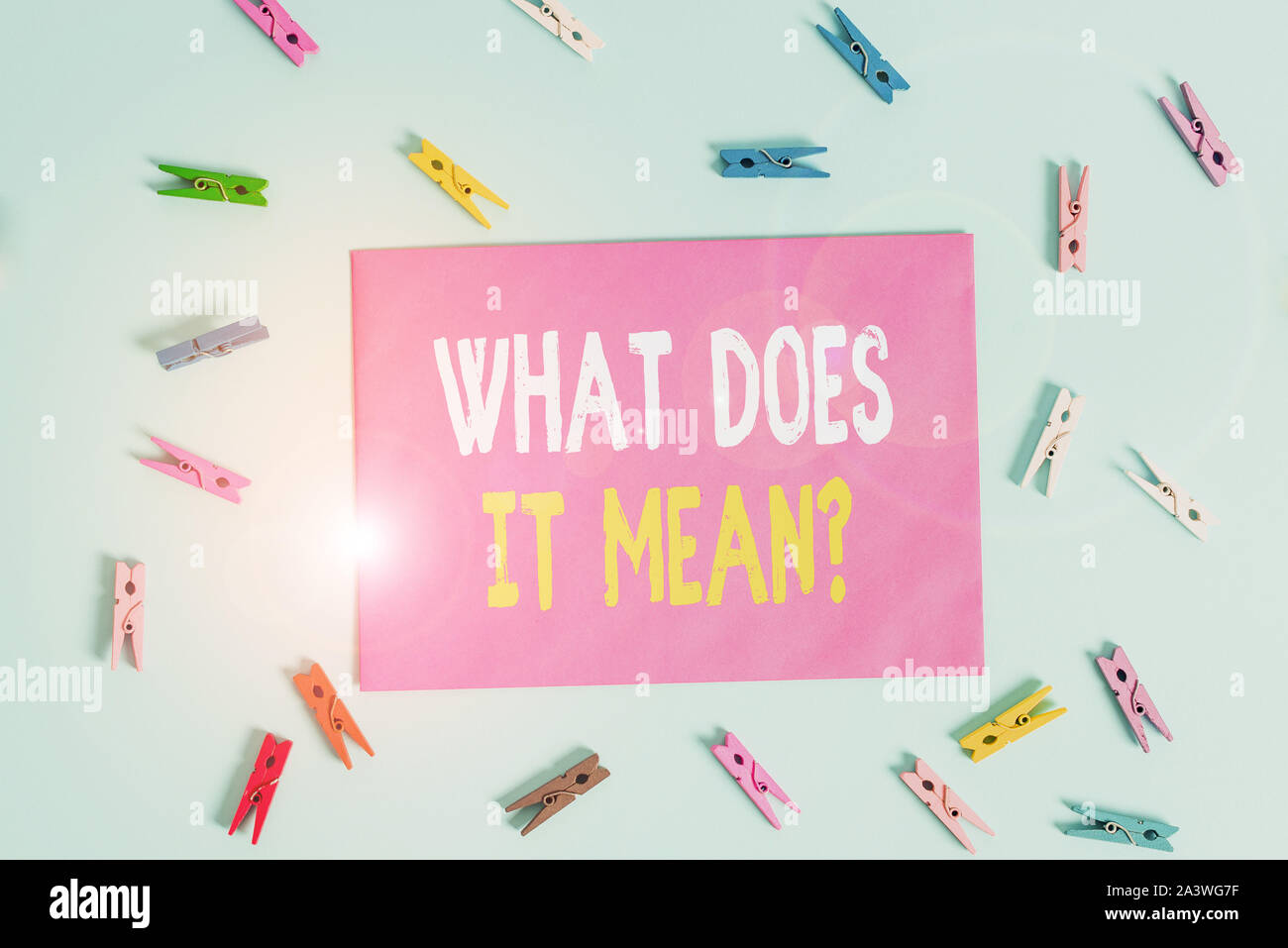 Conceptual hand writing showing What Does It Mean Question. Concept