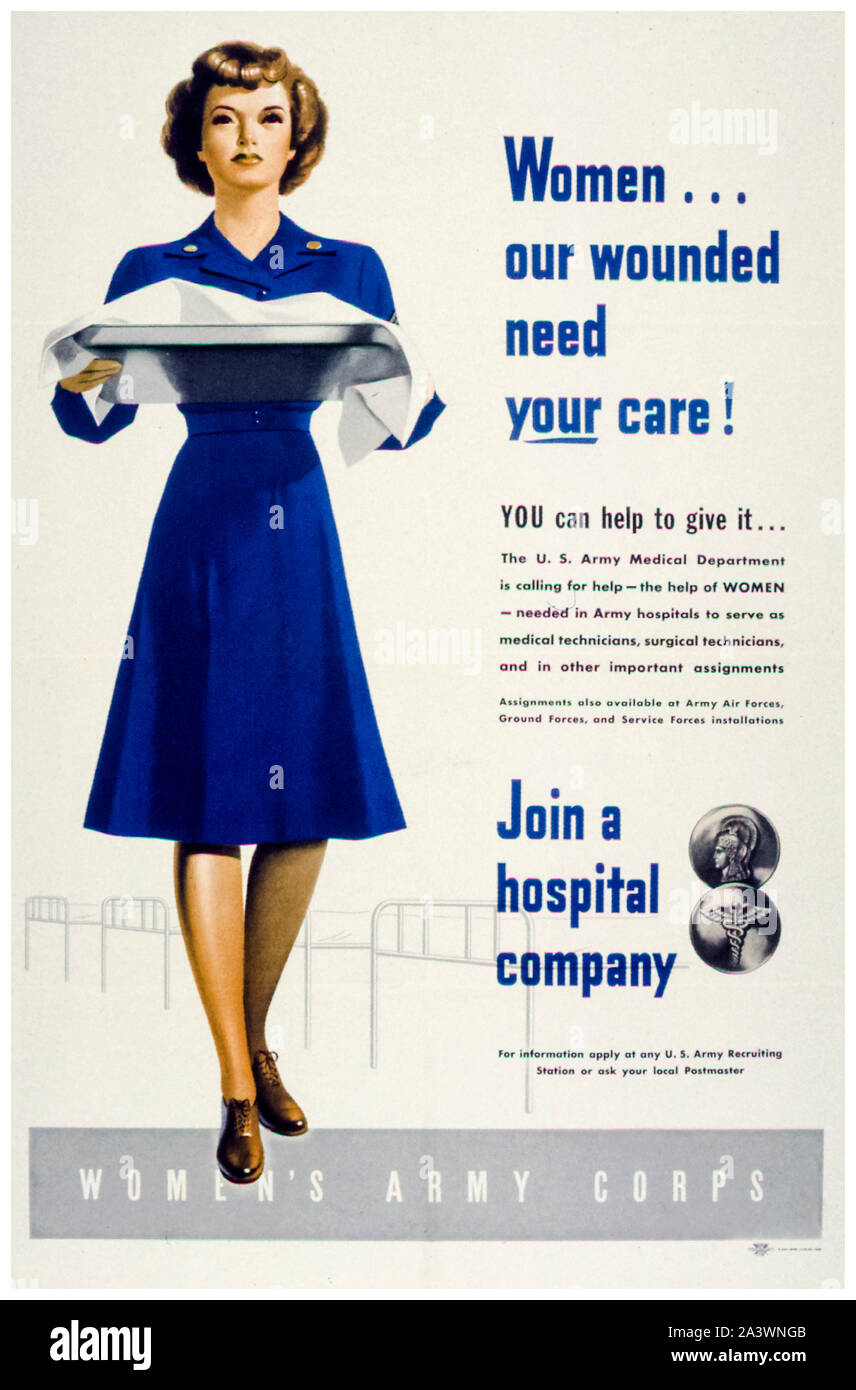 American, US, WW2, Female recruitment poster, Join a Hospital company, Womens Army Corps, (WAC), (woman in a hospital setting), 1941-1945 Stock Photo