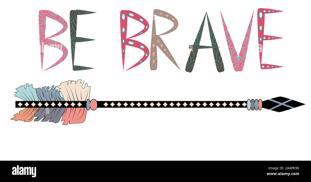 Be brave. Inspirational quote. Modern calligraphy phrase with hand ...