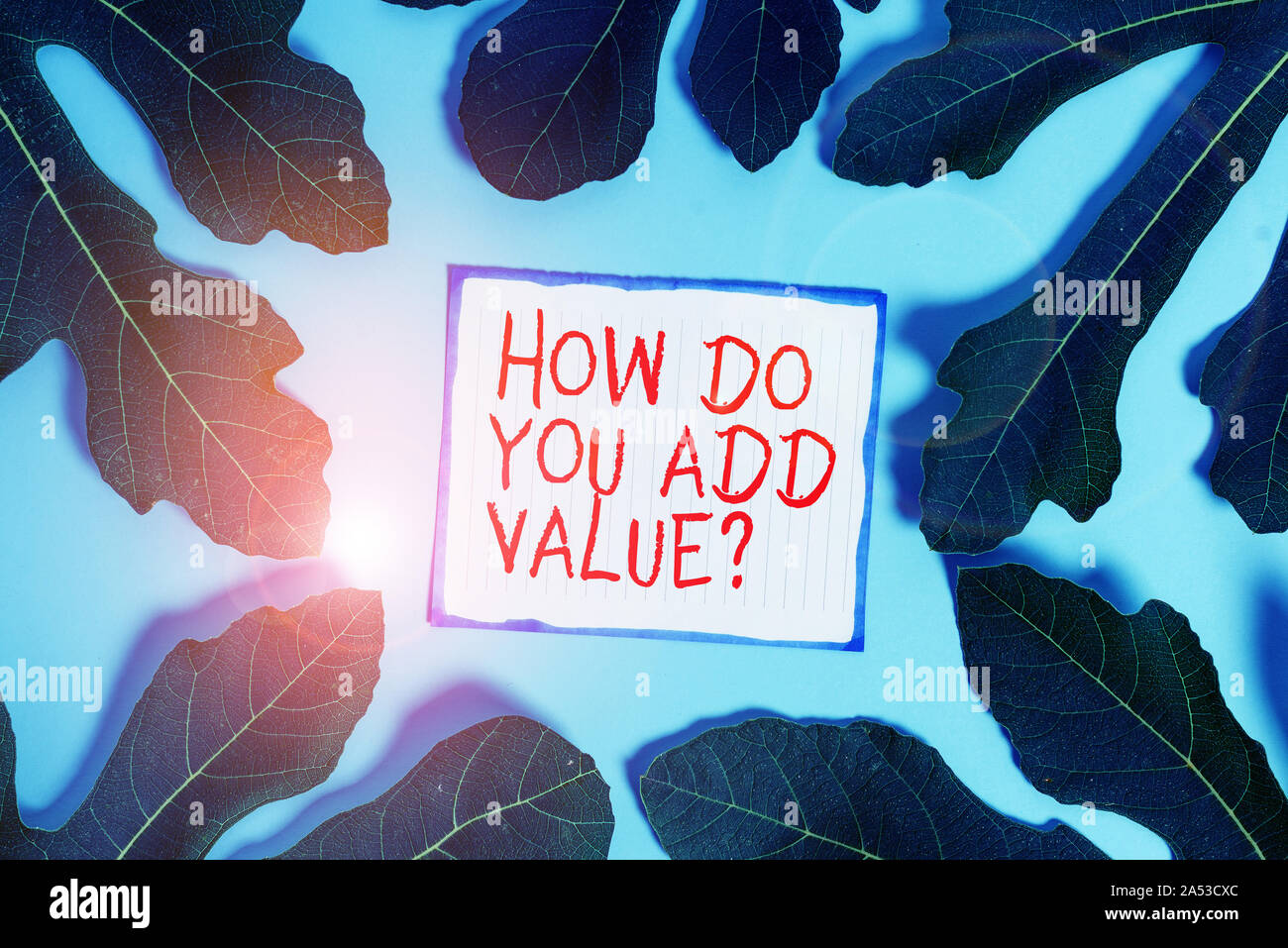 Handwriting text writing How Do You Add Value Question. Conceptual ...