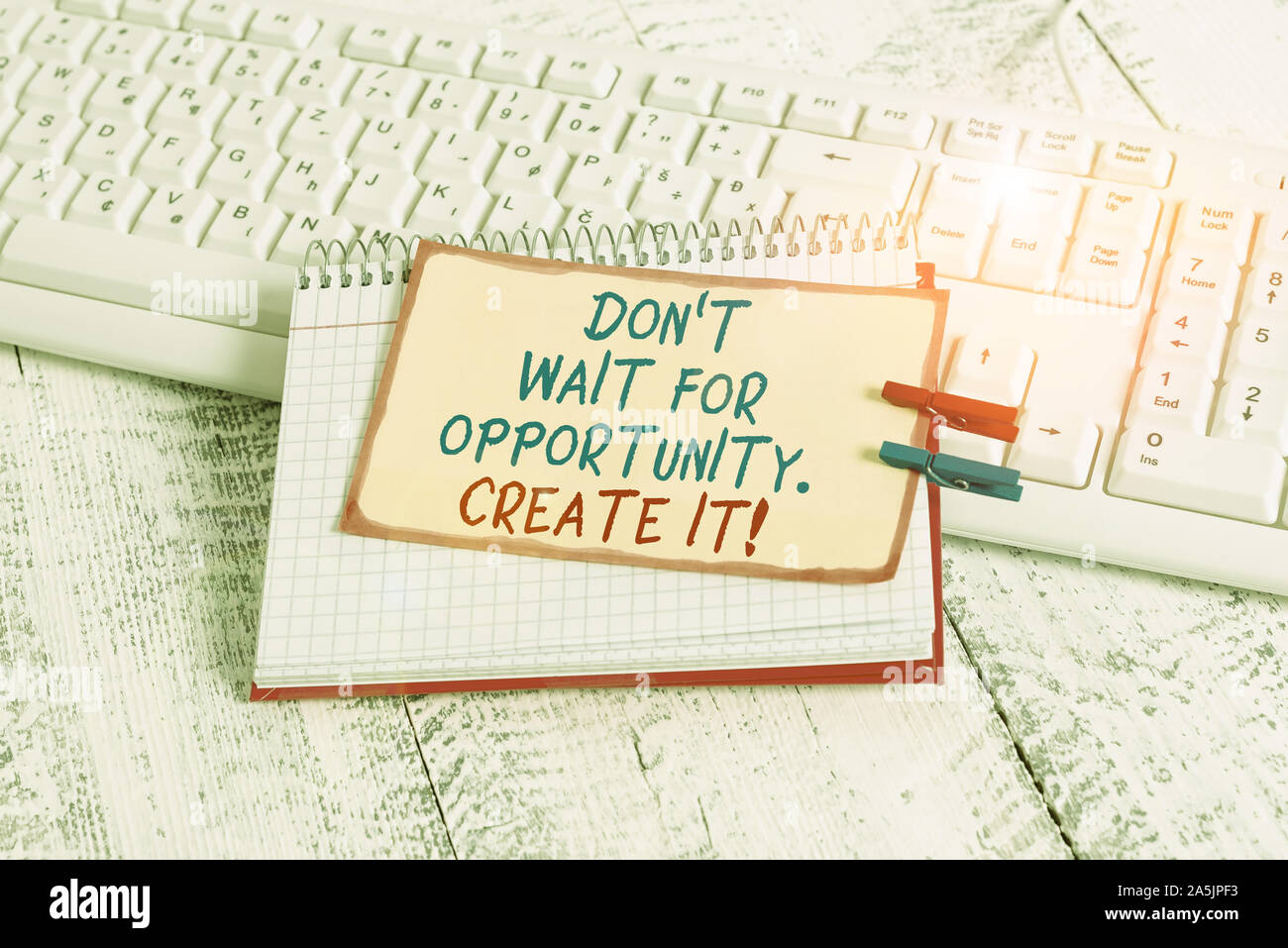 Writing note showing Don T Wait For Opportunity Create It. Business concept for work hard on yourself and begin from this moment notebook reminder clo Stock Photo