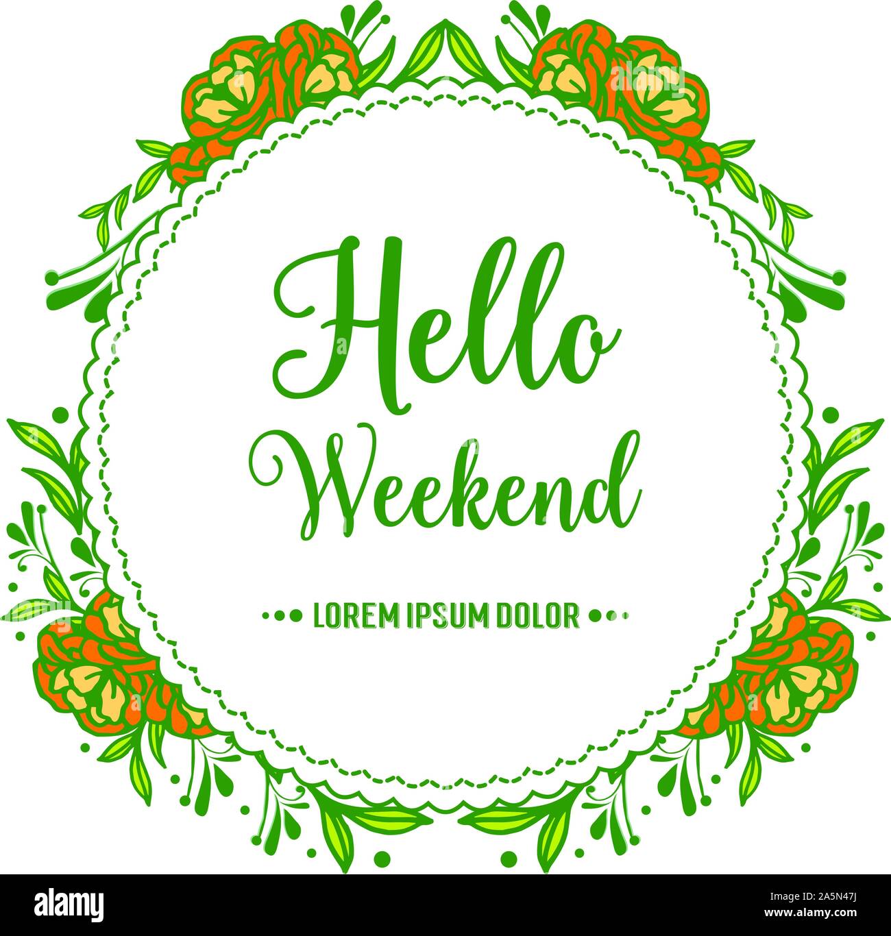 Beautiful greeting card hello weekend, with nature rose flower frame ...
