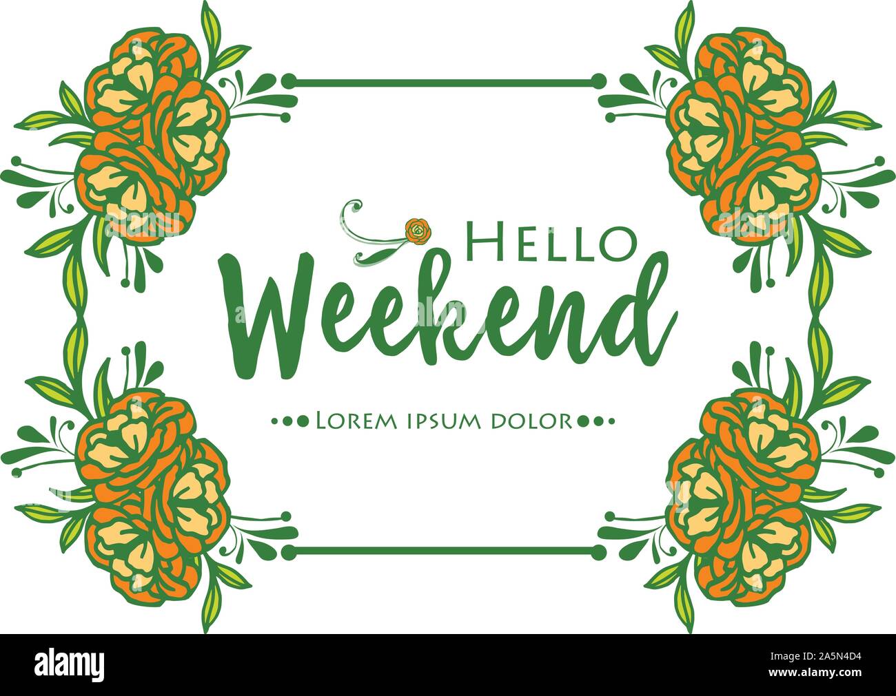 Beautiful greeting card hello weekend, with nature rose flower frame ...