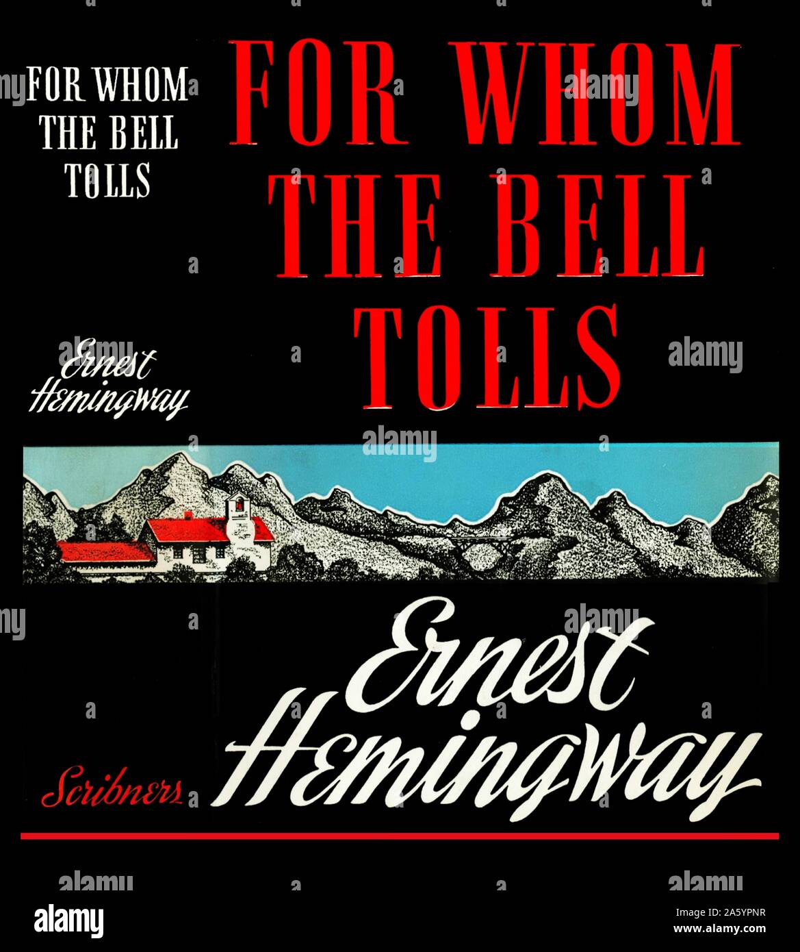 For Whom the Bell Tolls is a novel by Ernest Hemingway in 1940. It tells the story of Robert Jordan, a young American in the International Brigades attached to a republican guerrilla unit during the Spanish Civil War Stock Photo