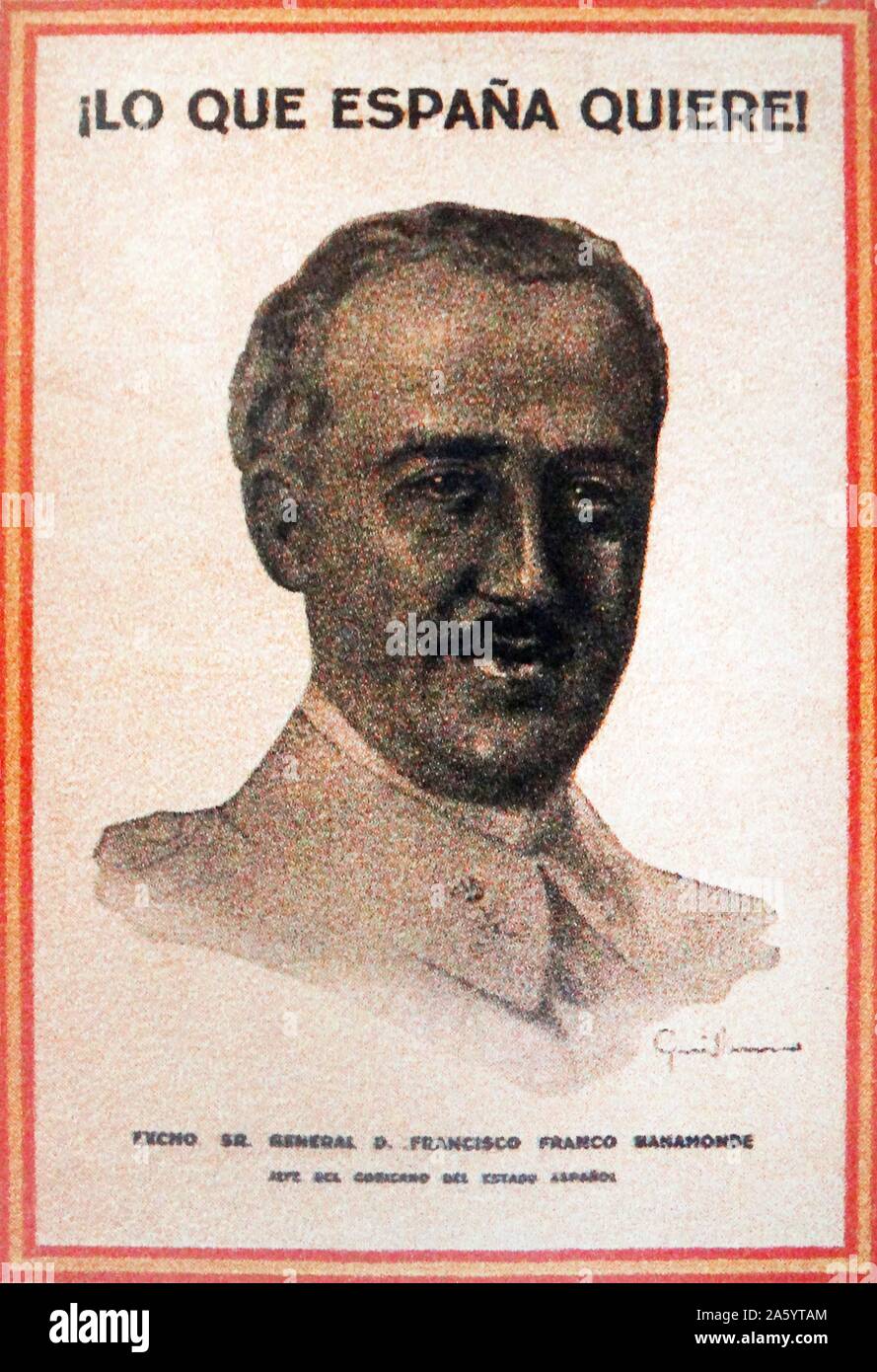 lo que espana quiere! What Spain wants!. A poster depicting General Francisco Franco, the nationalist leader during the Spanish Civil War Stock Photo