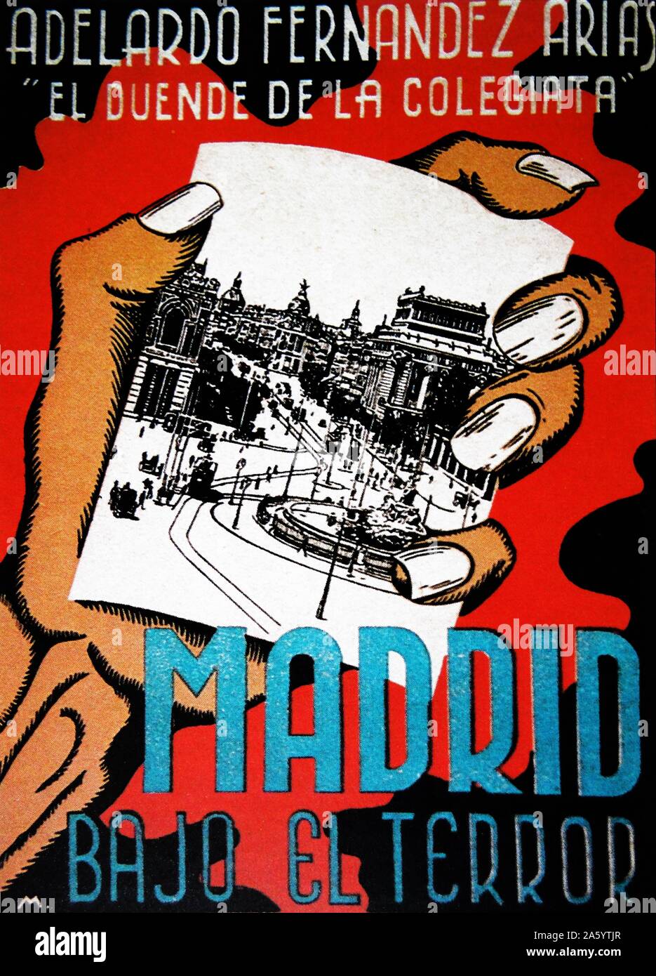 Spanish Civil war publishing: 'Madrid bajo el terror' (Madrid ruled by terror). The title page of a book by Nationalist author Adelardo Arias 1937 Stock Photo