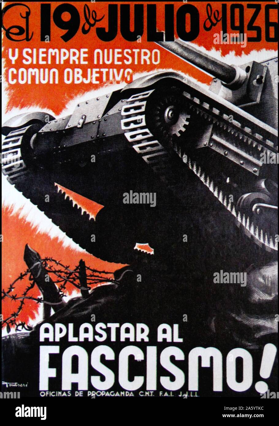 Spanish Civil War propaganda poster. 'El 19 de Julio y siempre nuestro comun objetivo. Aplastar al fascismo' (On 19th July and always, our aim. Smash Fascism) Stock Photo