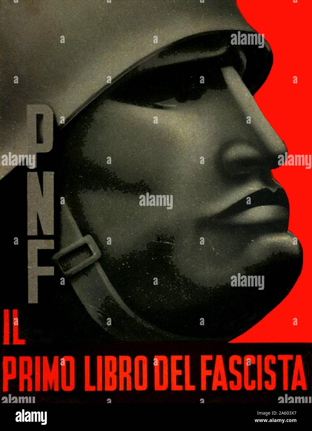 Propaganda poster of Benito Mussolini (1883-1945) an Italian politician, journalist, leader of the National Fascist Party and Prime Minister of Italy. Dated 20th Century Stock Photo