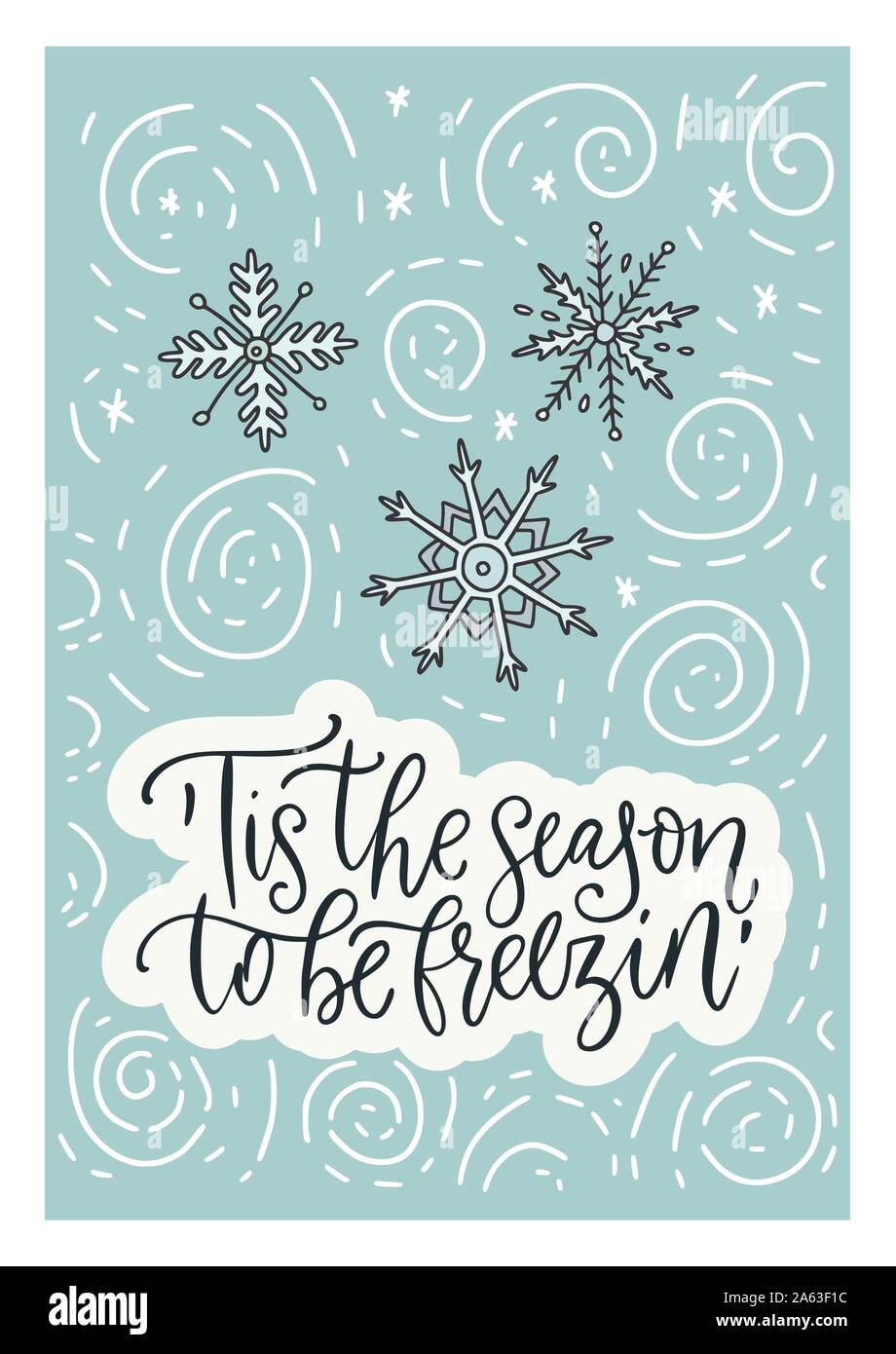 Winter vector card. Hand Drawn Merry Christmas Cartoon Doodle art with lettering quote - tis the season to be freezing. Stock Vector