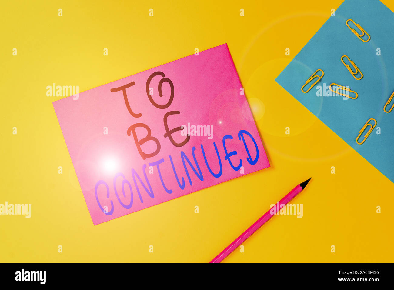 Writing Note Showing To Be Continued Business Concept For