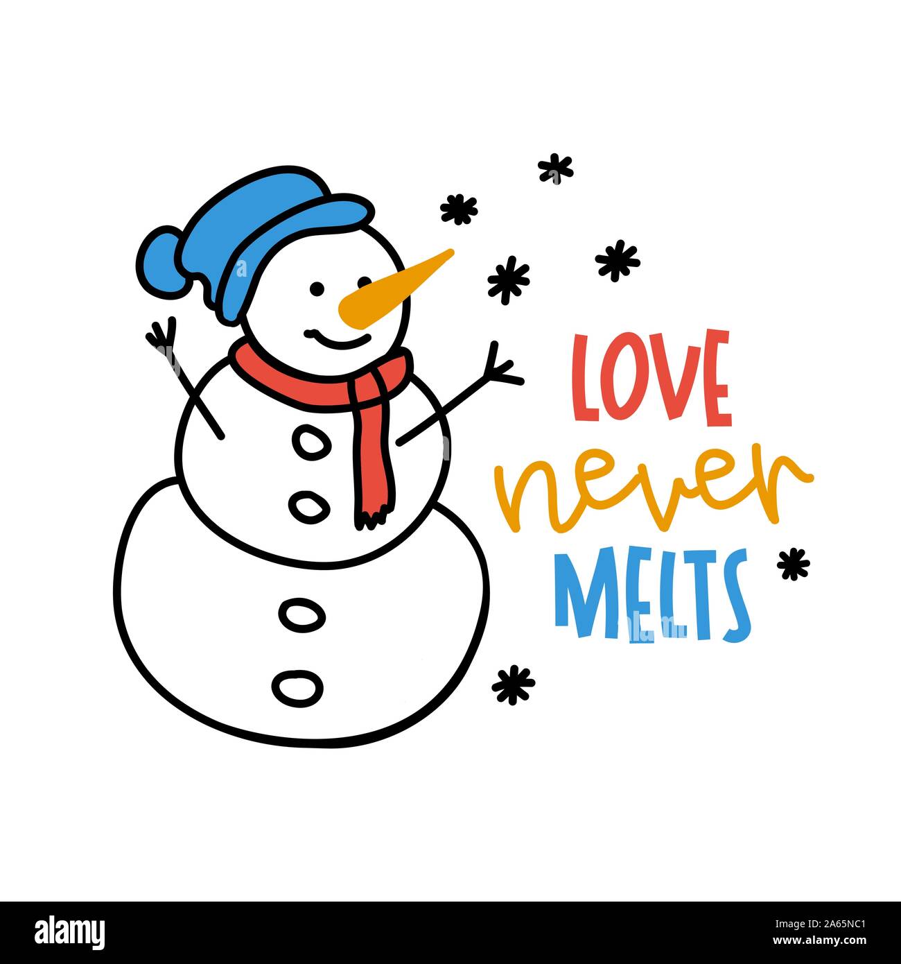 Love never melts - funny vector quotes Snowman drawing. Hand drawn  lettering for Xmas greetings cards. Lettering poster or t-shirt textile  graphic de Stock Vector Image & Art - Alamy