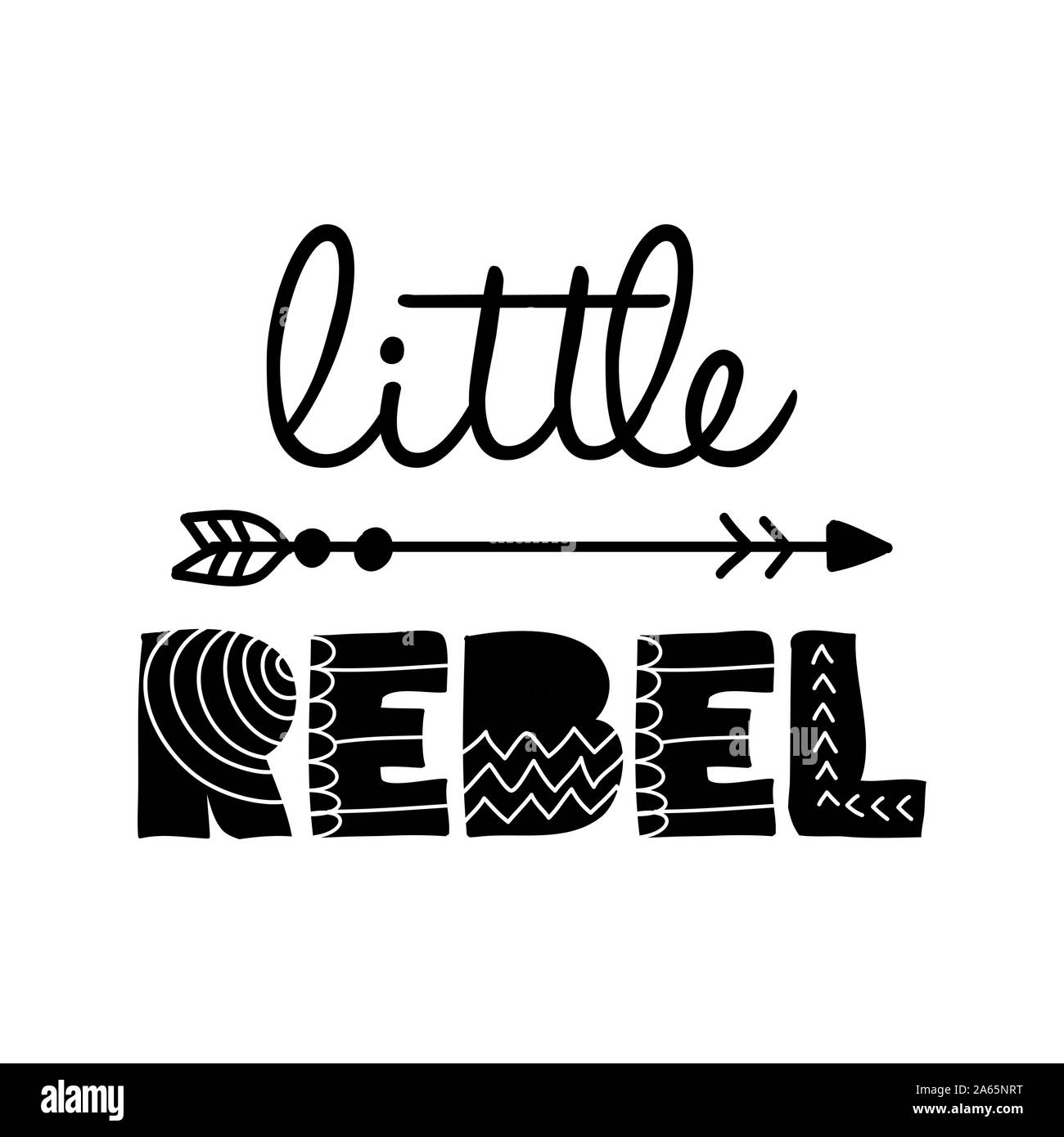 Little Rebel - Scandinavian style illustration text for clothes. Inspirational quote baby shower card, invitation, banner. Kids calligraphy background Stock Vector