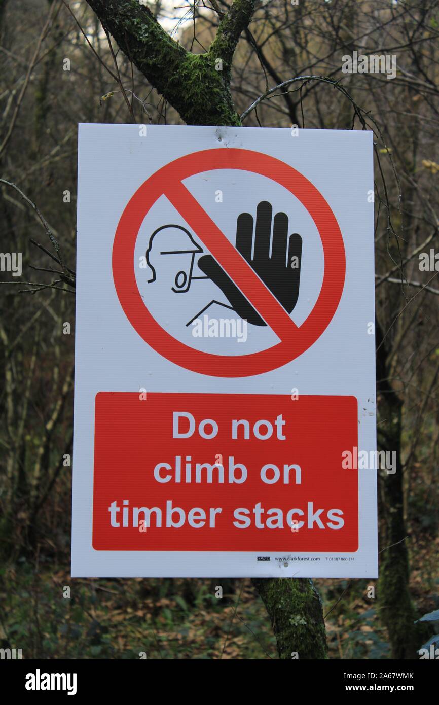 No Timber Sign Woodland Management sign, do not climb on timber stacks, Finsthwaite ...