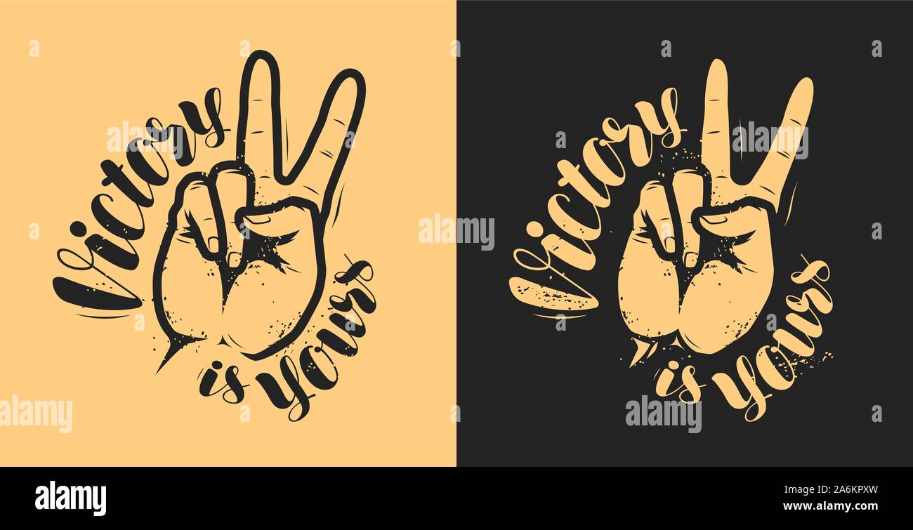 Victory sign. Motivation quote. Lettering vector illustration Stock ...