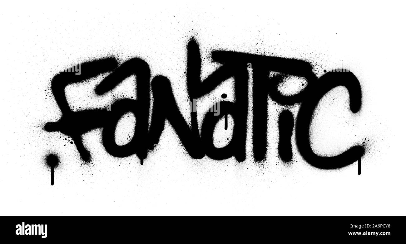 graffiti fanatic word sprayed in black over white Stock Vector