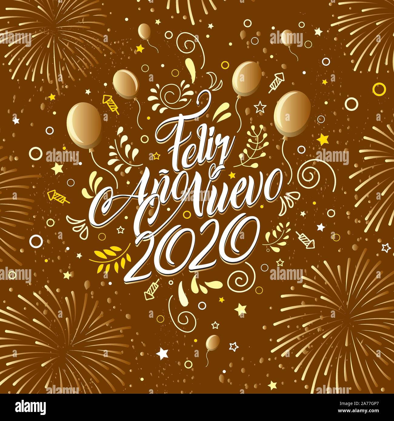 Greeting Card With The Message Feliz Ano Nuevo Happy New Year In Spanish Language Card Decorated With Balloons Stars And Fireworks Stock Vector Image Art Alamy