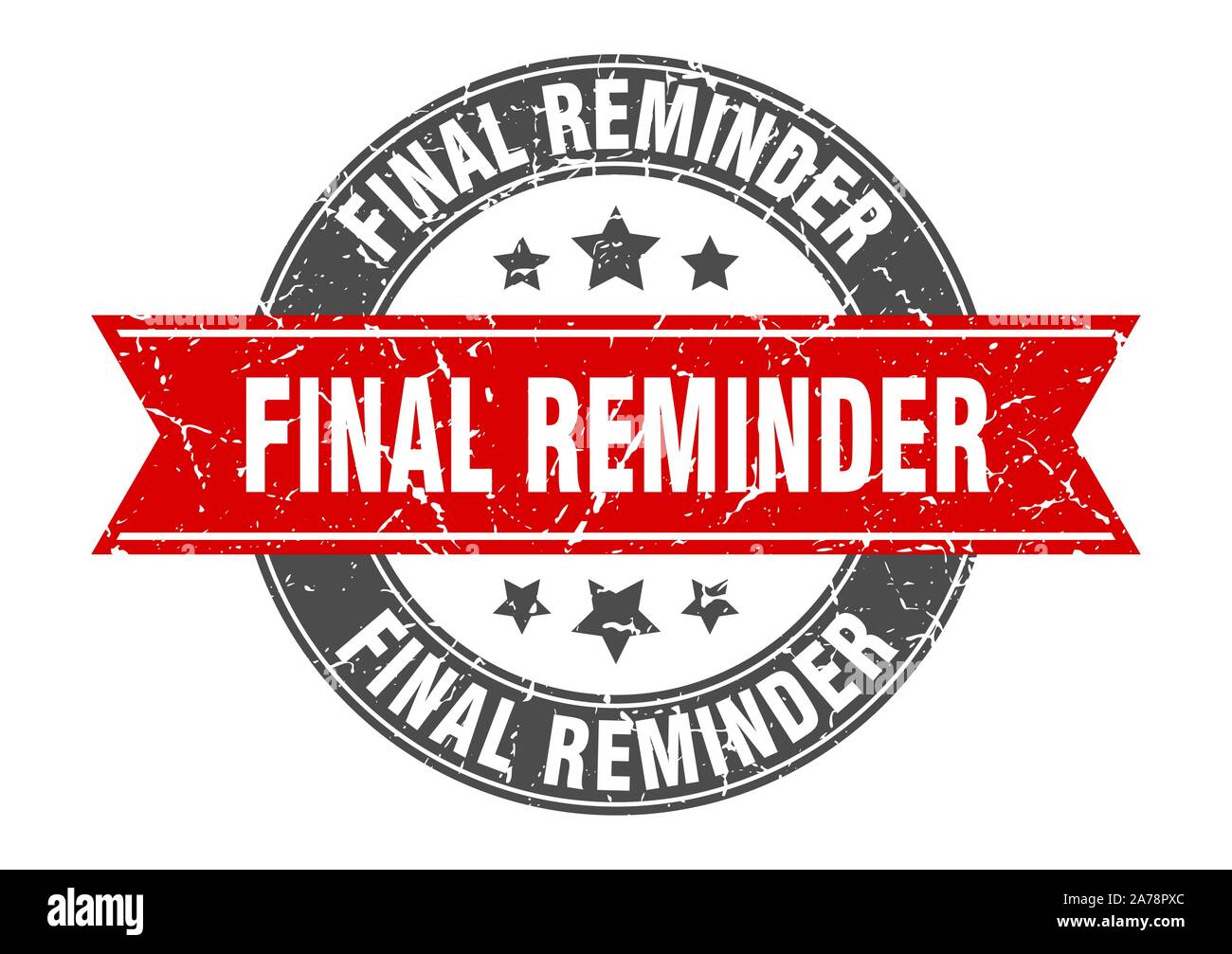 final reminder round stamp with red ribbon. final reminder Stock Vector