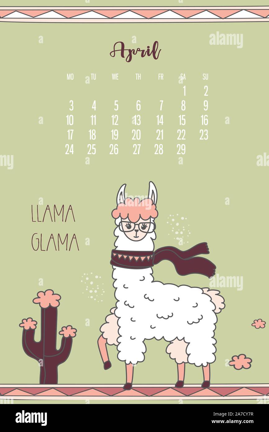 Calendar for April 2020 from Monday to Sunday. Cute llama with scarf standing near cactus. Alpaca cartoon character. Funny animal. Vector illustration Stock Vector