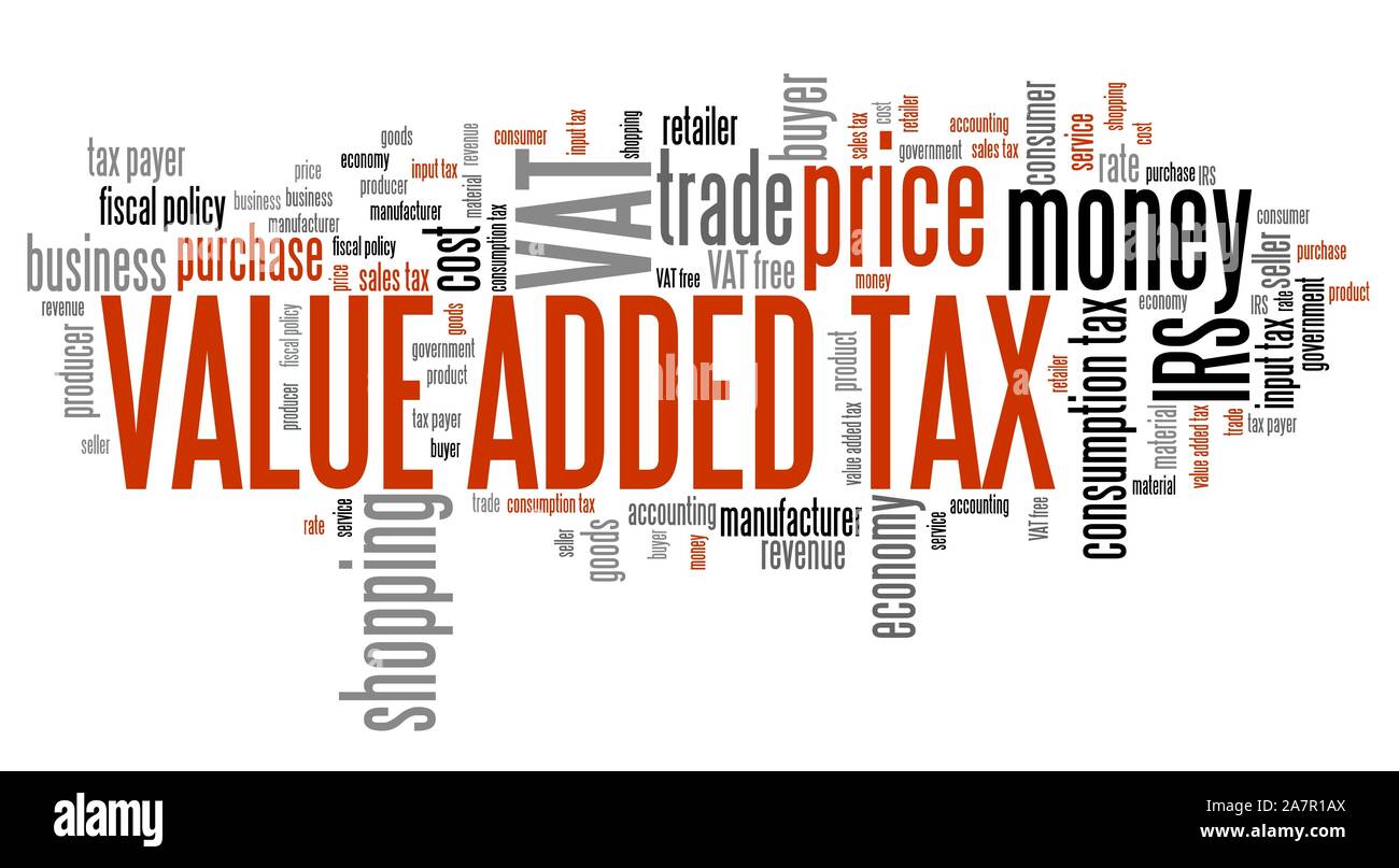 Value added tax VAT finance issues and concepts tag cloud