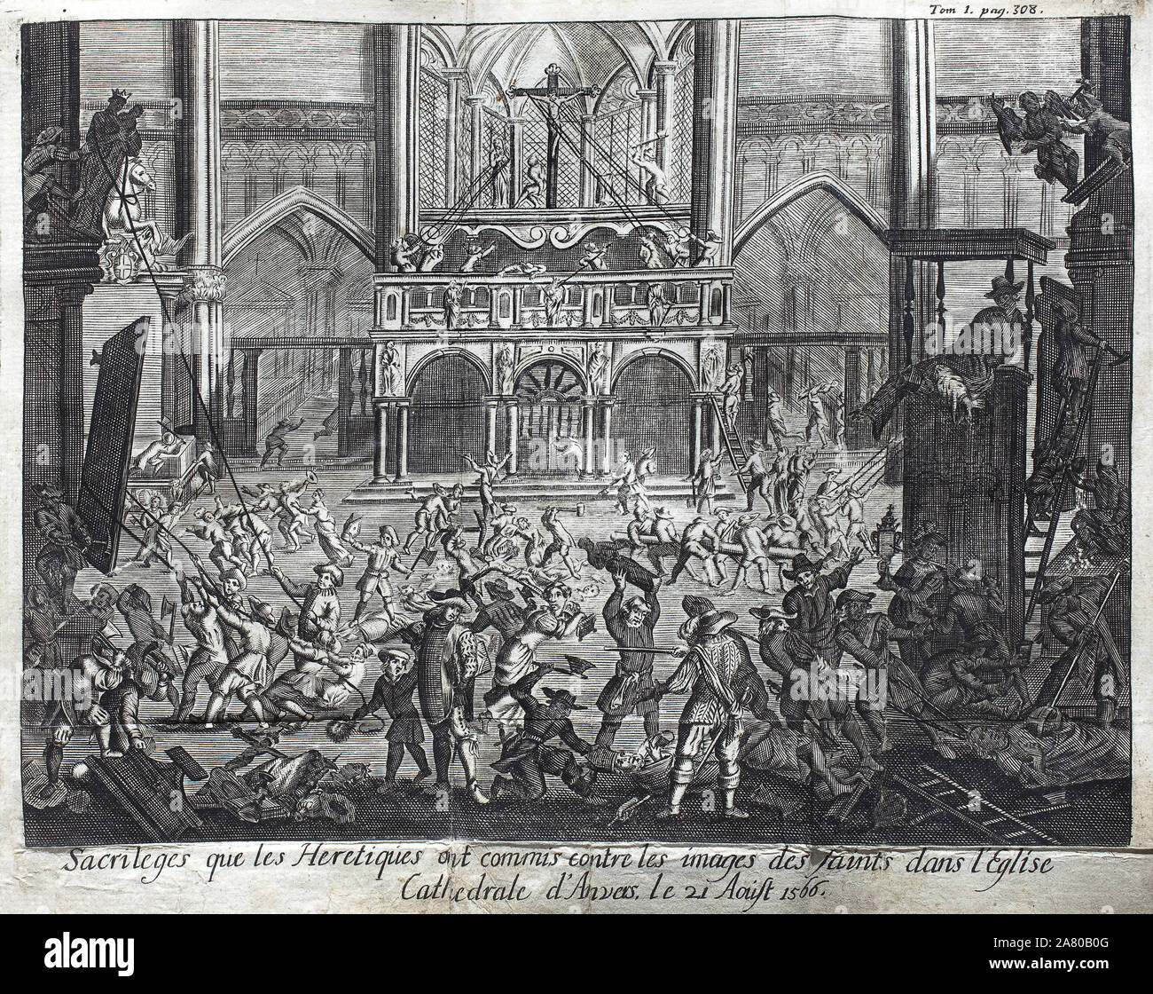 Sacrileges que les heretiques ont commis contre les images saintes dans l'eglise cathedrale d'Anvers (Pays-Bas, Pays Bas), le 21 aout 1566, episode de Stock Photo